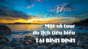 Một số tour du lịch tiêu biểu tại Bình Định